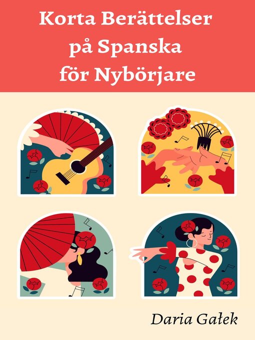 Titeldetaljer för Korta Berättelser på Spanska för Nybörjare av Daria Gałek - Tillgänglig